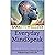 Everyday MindSpeak: Harnessing the Power of NeuroLinguistic Programming in Daily Life