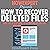 How to Recover Deleted Files: Your Step-by-Step Guide to Recovering Deleted Files