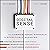 Digital Sense: The Common Sense Approach to Effectively Blending Social Business Strategy, Marketing Technology, and Customer Experience