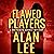 Flawed Players: Mackenzie August Series, Book 3