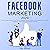 Facebook Marketing 2020 by Jim Abbott