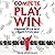 Compete, Play, Win: Finding Your Best Competitive Self