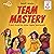 Team Mastery: From Good to Great Agile Teamwork