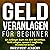 Geld Veranlagen für Beginne...