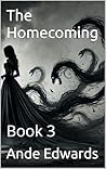 The Homecoming: Book 3 (The Prophet Series) The Homecoming: Book 3 (The Prophet Series)