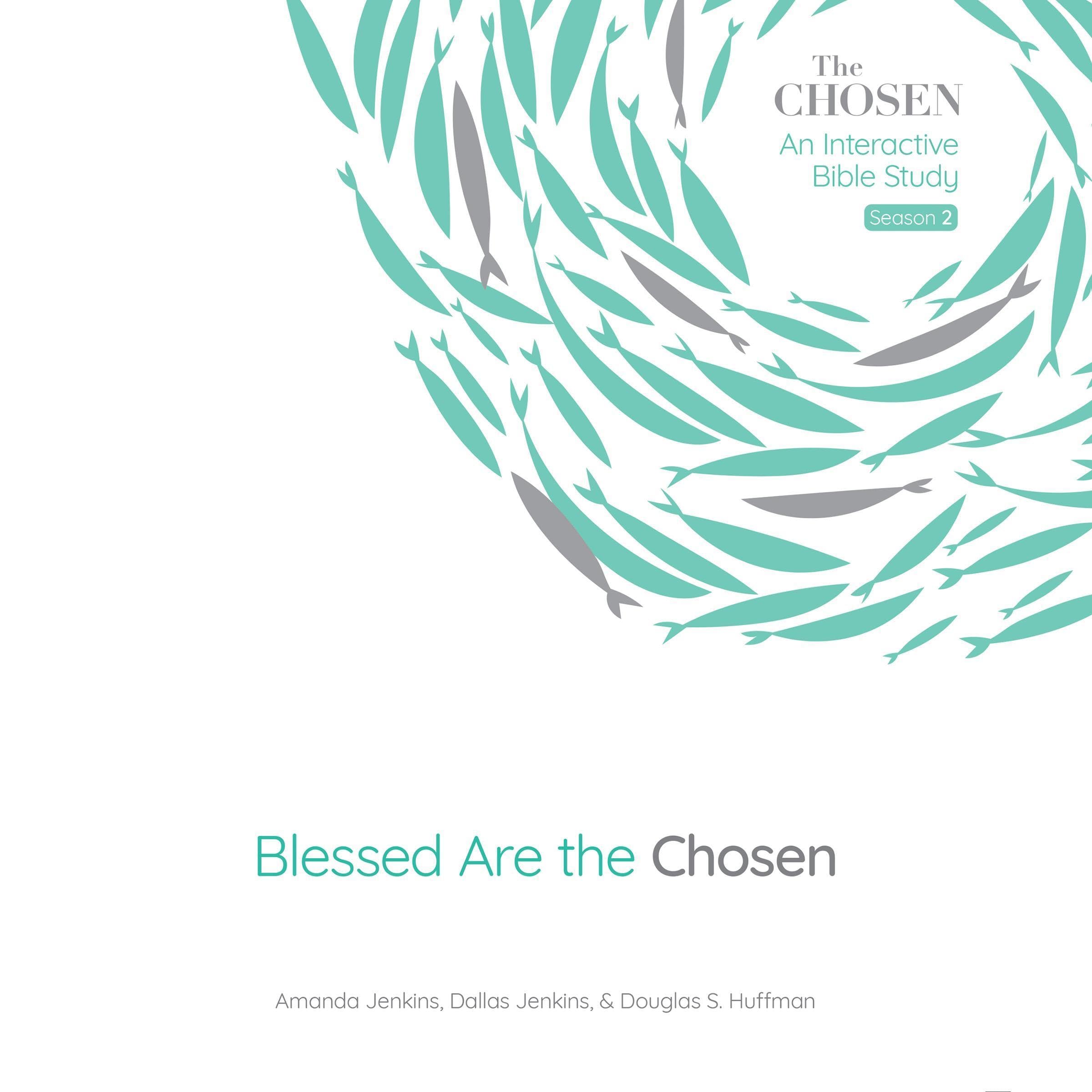 Blessed Are the Chosen: An Interactive Bible Study