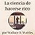 La ciencia de hacerse rico [The Science of Getting Rich]