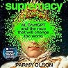 Supremacy by Parmy Olson