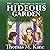 The Hideous Garden: Mara of the League, Book 3