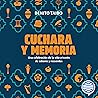 Cuchara y memoria