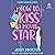 How to Kiss a Movie Star: How to Kiss a Hawthorne Brother, Book 4