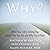 Why?: What Your Life Is Telling You about Who You Are and Why You're Here