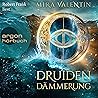 Druidendämmerung by Mira Valentin