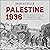 Palestine 1936 by Oren Kessler