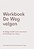Werkboek De Weg volgen (Dutch Edition)