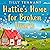 Hattie's Home for Broken Hearts
