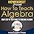 How to Teach Algebra