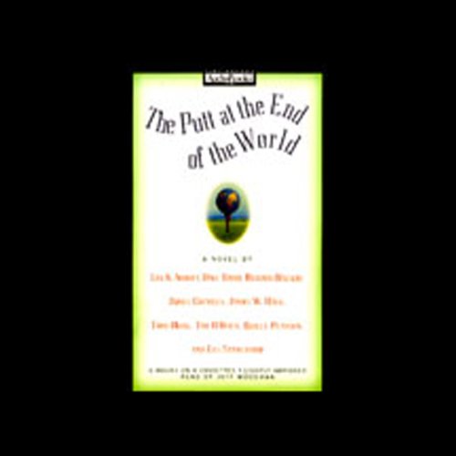The Putt at the End of the World