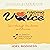 Finding Your Voice: Sort Through the Clutter, Discover Clarity, Confidence, and Direction