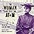 The Woman Who Split the Atom: The Life of Lise Meitner