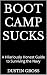 Boot Camp Sucks: A Hilariou...