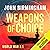 Weapons of Choice: Axis of Time, Book 1