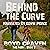 Behind the Curve: Book 2: Behind the Curve - The Farm, Book 2