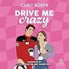 Drive Me Crazy: D...
