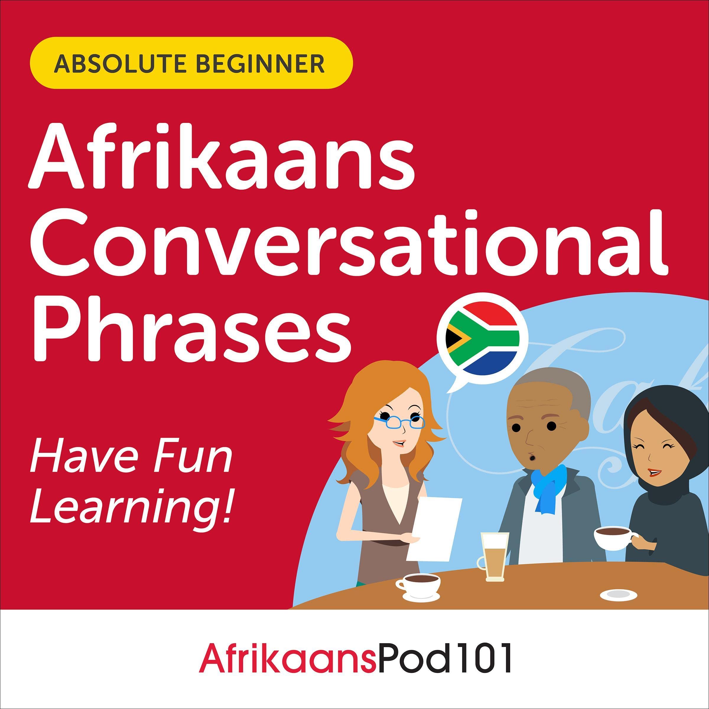 Conversational Phrases Afrikaans Audiobook: Level 1 - Absolute Beginner (Audible Audio)