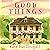 Good Things