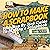 How to Make a Scrapbook: Your Step-By-Step Guide to Making a Scrapbook