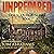 Unprepared: The Scourge, Book 1