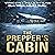 The Prepper's Cabin: A Small Town Post Apocalypse EMP Thriller Boxset