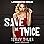 Save Me Twice: The Jamie Austen Thrillers, Book 7