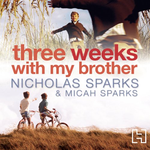 Three Weeks with My Brother