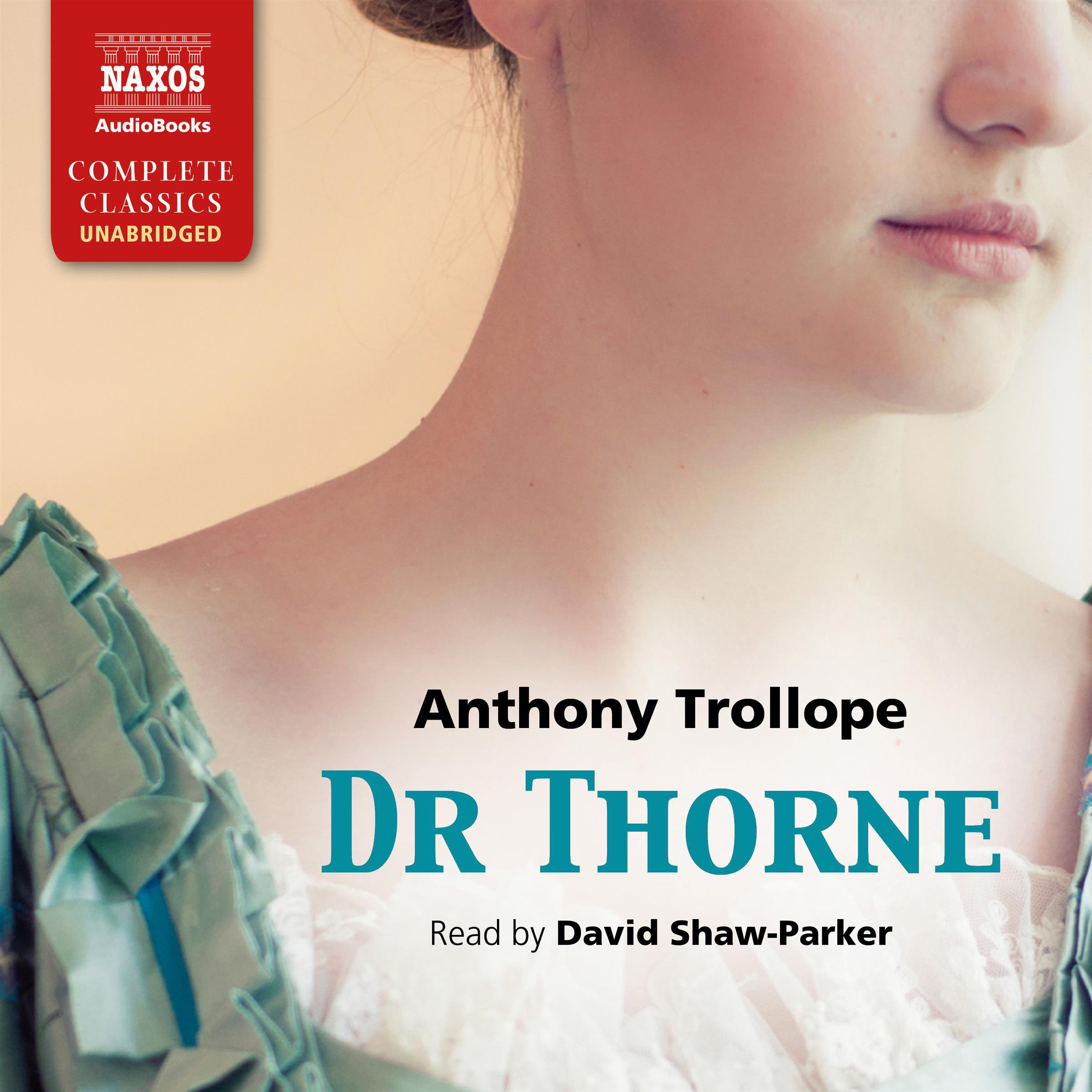 Dr Thorne: Chronicles of Barsetshire, Book 3