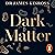 Dark Matter: The New Science of the Microbiome