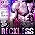 Reckless: Fractured Farrells: A Damaged Billionaire Series, Book 2