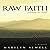 Raw Faith: Following the Thread