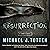Resurrection: A Zombie Novel