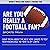 Are You Really a Football F...
