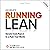 Running Lean (3rd Edition): Iterate from Plan A to a Plan That Works