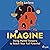 Imagine: Using Mental Imagery to Reach Your Full Potential