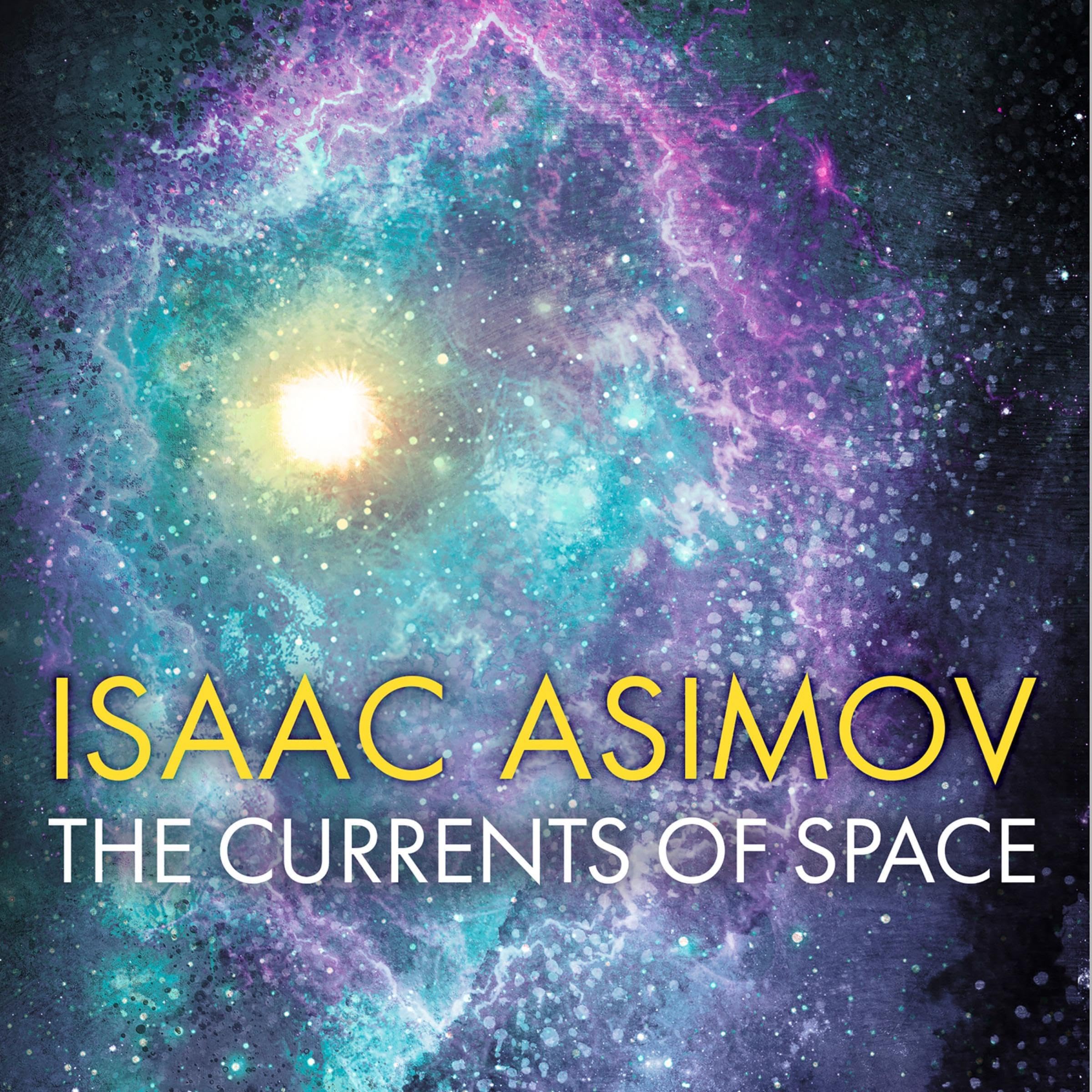 The Currents of Space: Galactic Empire, Book 2