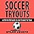 Soccer Tryouts: A Step-by-Step Guide on How to Make the Team