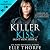 Killer Kiss: Saint View Strip, Book 3