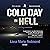 A Cold Day in Hell: A Cold Case Investigation Series, Book 1