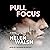 Pull Focus: A Novel