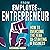 From Employee to Entrepreneur: How to Overcome the Fear of Starting a Business