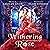 Withering Rose - A Beauty and the Beast Retelling: Once Upon a Curse, Book 2